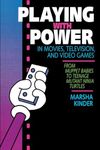 Playing with Power in Movies, Television, and Video Games: From Muppet Babies to Teenage Mutant Ninja Turtles