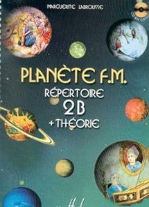 Planète F.M. Volume 2B - répertoire et théorie