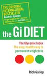 The Gi Diet (Now Fully Updated): The Glycemic Index; The Easy, Healthy Way to Permanent Weight Loss