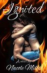 Ignited: A Contemporary Romance