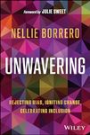 Unwavering: Rejecting Bias, Igniting Change, Celebrating Inclusion