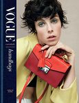 Vogue Essentials: Handbags: A gorgeous celebration of the must-have fashion accessory