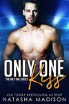 Only One Kiss: A Single Dad Sports Romance (Only One Series)