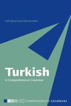 Turkish: A Comprehensive Grammar (Routledge Comprehensive Grammars)