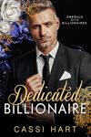 Dedicated Billionaire: Powerful Hero (Emerald City Billionaires Book 6)