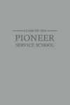 Pioneer Service School Class of: JW Notebook and Pioneer School Gift | Best Life Ever Journal for Note Taking | 100 Pages 6x9