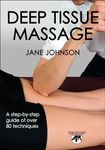 Deep Tissue Massage (Hands-On Guides for Therapists)