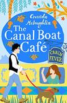 Cabin Fever: A perfect feel good romance (The Canal Boat Café, Book 3)