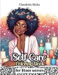 Self-care Coloring Book: for Black 