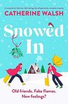 Snowed In: A completely hilarious f