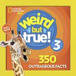 Weird But True 3: 350 Outrageous Facts: 4