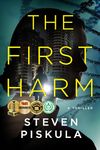 The First Harm: A Medical Thriller