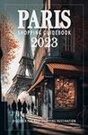 Paris Shopping Guide 2023 - A Guide