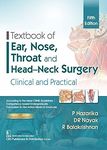 TEXTBOOK OF EAR NOSE THROAT AND HEAD NECK SURGERY CLINICAL AND PRACTICAL 5ED (PB 2022)