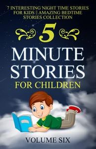 5 Minute Stories For Children: 7 Interesting Night Time Stories For Kids || Amazing Bedtime Stories Collection || VOLUME SIX