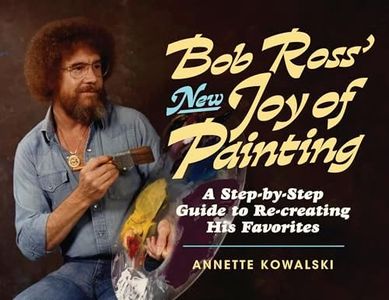 Bob Ross' New Joy of Painting: A Collection of His Recent Favourites