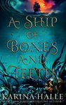 A Ship of Bones and Teeth