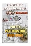 Crochet Tablecloths: Pretty Pattern