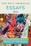 The Best American Essays 2024: An Engaging Essay Collection with Award-Winning Voices, Perfect for Fall 2024