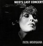 Nico's Last Concert - Fata Morgana