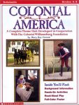 Colonial America: A Complete Theme Unit Developed in Cooperation with the Colonial Williamsburg Foundation (Professional Books)
