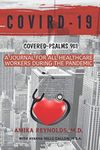 COVIRD-19: A Journal for Healthcare Workers During the Pandemic Covered by Psalms 91:1