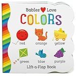 Babies Love Colors - A First Lift-a