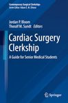 Cardiac Surgery Clerkship: A Guide for Senior Medical Students