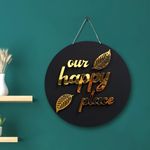 Art Street Wall Décor Black & Gold-Toned Our Happy Place Wall Sign MDF for Home Decoration, Round Shape Wall Hanging, Decorative Home Décor for Living Room, Black (10X10 Inches)