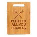 Bamboo Wood Cutting Board I'll Feed All You Funny Dad Father Grilling Cooking Gift