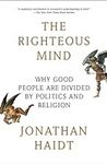 The Righteous Mind: Why Good People