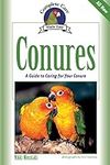 Conures: A Guide to Caring for Your
