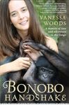 Bonobo Handshake: A Memoir of Love and Adventure in the Congo