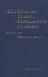 VLSI Digital Signal Processing Systems: Design and Implementation