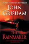 The Rainmaker: A Novel