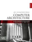 Computer Architecture: A Quantitative Approach (The Morgan Kaufmann Series in Computer Architecture and Design)