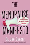 The Menopause Manifesto: Own Your Health with Facts and Feminism