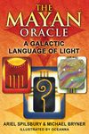 The Mayan Oracle: A Galactic Language of Light