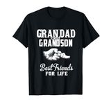 Grandad And Grandson Best Friends for Life Grandpa Gift Men T-Shirt