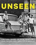 Unseen: Unpublished Black History f