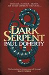 Dark Serpent (Hugh Corbett Mysteries, Book 18): A gripping medieval murder mystery