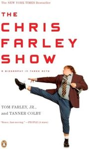 The Chris Farley Show: A Biography in Three Acts