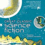 Great Classic Science Fiction by H. G. Wells;Various Authors; Philip K. Dick; Fr