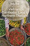 Lonely Planet Vietnam, Cambodia, Laos & Northern Thailand (Travel Guide)