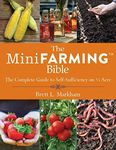 The Mini Farming Bible: The Complet