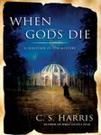 When Gods Die: A Sebastian St. Cyr Mystery