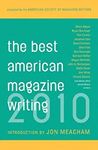 The Best American Magazine Writing 2010