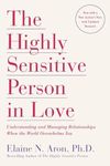 The Highly Sensitive Person in Love