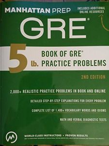 5 lb. Book of GRE Practice Problems (Manhattan Prep 5 lb Series)