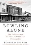 Bowling Alone: The Collapse and Rev